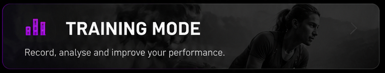 Training Mode — record, analyse and improve your performance.